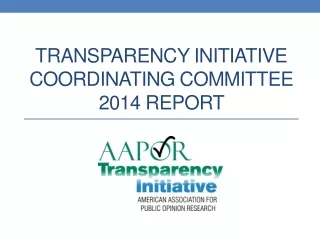 Transparency Initiative Coordinating Committee 2014 Report