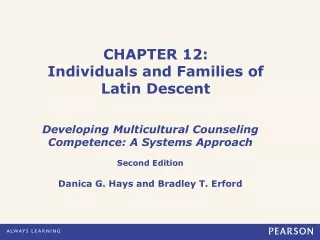 CHAPTER 12: Individuals and Families of  Latin Descent