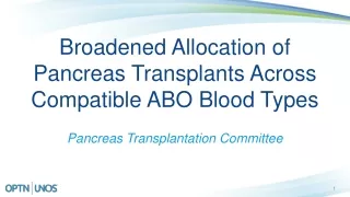 Broadened Allocation of Pancreas Transplants Across Compatible ABO Blood Types