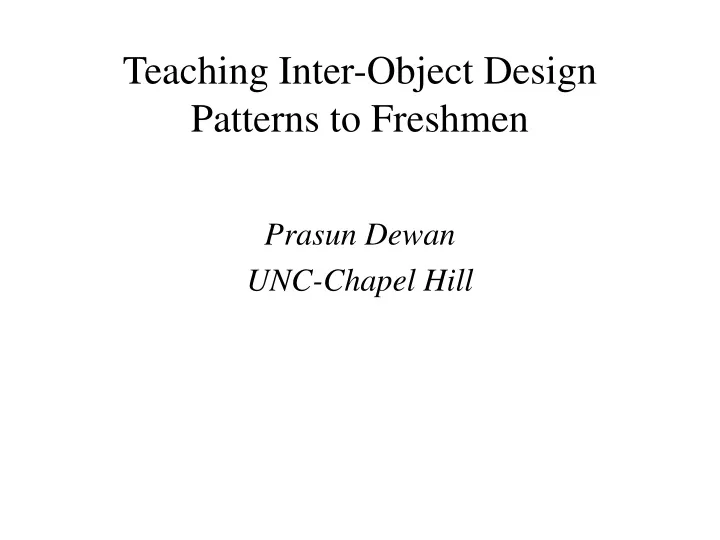 teaching inter object design patterns to freshmen