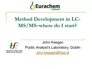 Method Development in LC-MS/MS–where do I start?