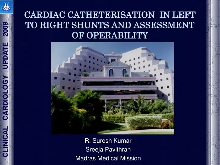 cardiac catheterisation in left to right shunts and assessment of operability
