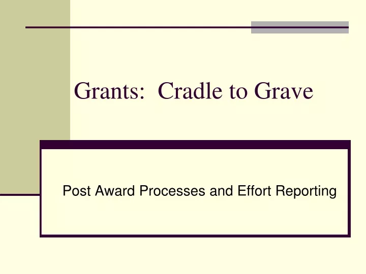 grants cradle to grave