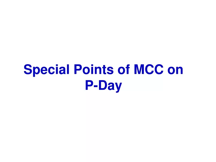 special points of mcc on p day