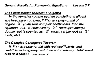 General Results for Polynomial Equations        Lesson 2.7 The Fundamental Theorem of Algebra