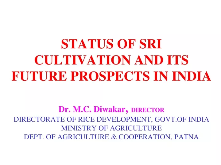 status of sri cultivation and its future