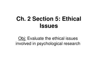 Ch. 2 Section 5: Ethical Issues