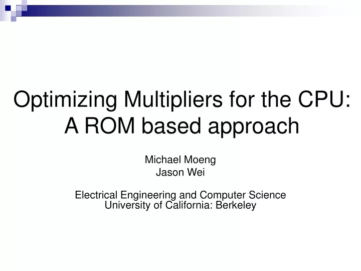 optimizing multipliers for the cpu a rom based approach