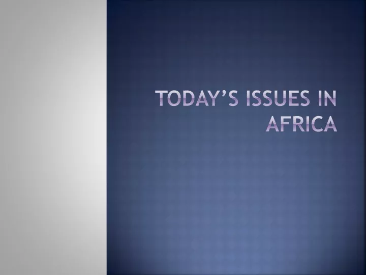 today s issues in africa