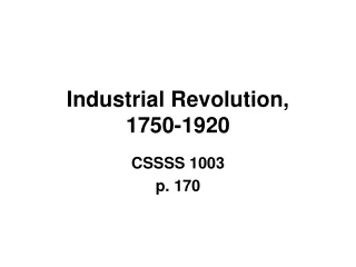 Industrial Revolution,  1750-1920