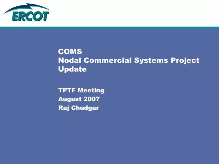 coms nodal commercial systems project update