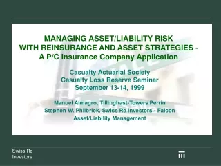 Casualty Actuarial Society Casualty Loss Reserve Seminar September 13-14, 1999