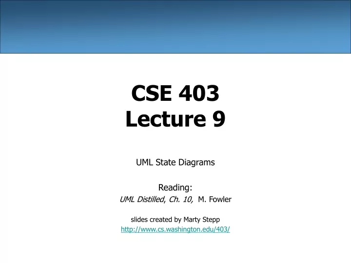 cse 403 lecture 9