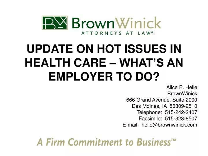 update on hot issues in health care what s an employer to do
