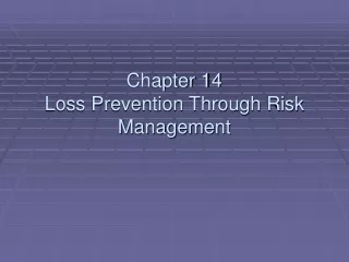 Chapter 14 Loss Prevention Through Risk Management