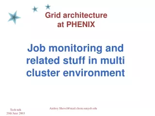 Grid architecture  at PHENIX