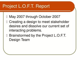 Project L.O.F.T. Report