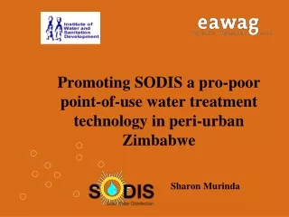 Promoting SODIS a pro-poor point-of-use water treatment technology in peri-urban Zimbabwe