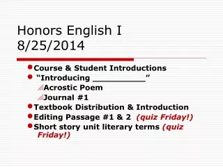 Honors English I 8/25/2014