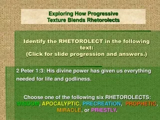 Identify the RHETOROLECT in the following text:   (Click for slide progression and answers.)