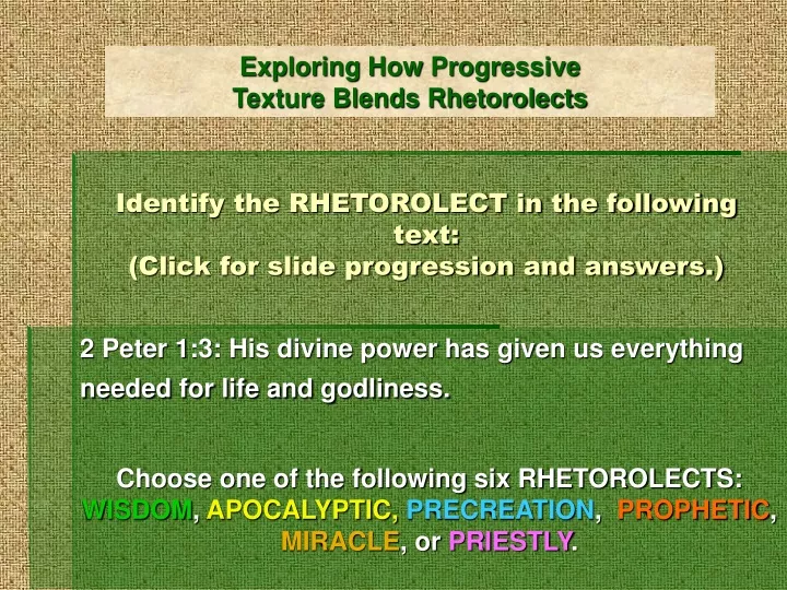 identify the rhetorolect in the following text click for slide progression and answers