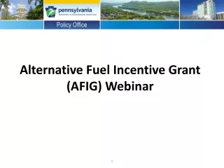 Alternative Fuel Incentive Grant (AFIG) Webinar