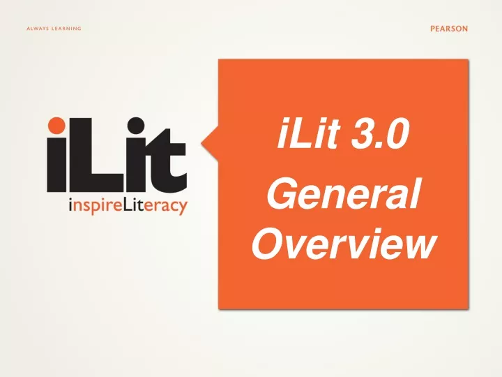 ilit 3 0 general overview
