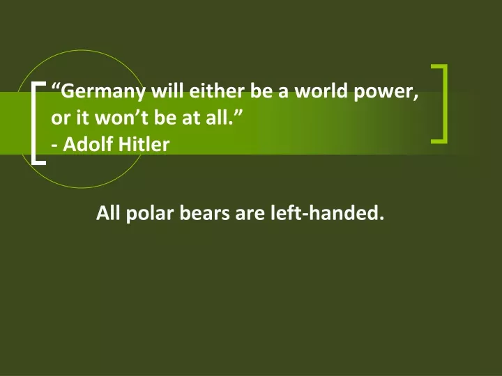 germany will either be a world power or it won t be at all adolf hitler