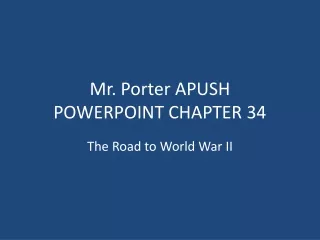 Mr. Porter APUSH  POWERPOINT CHAPTER 34