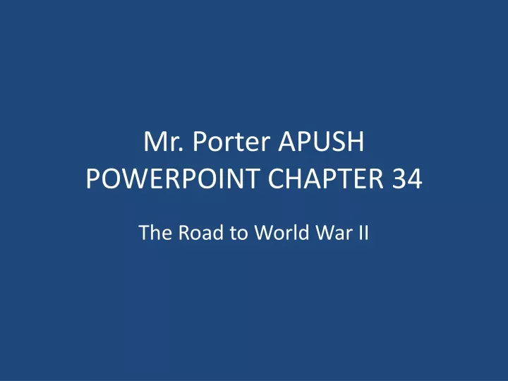 mr porter apush powerpoint chapter 34