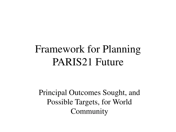 framework for planning paris21 future