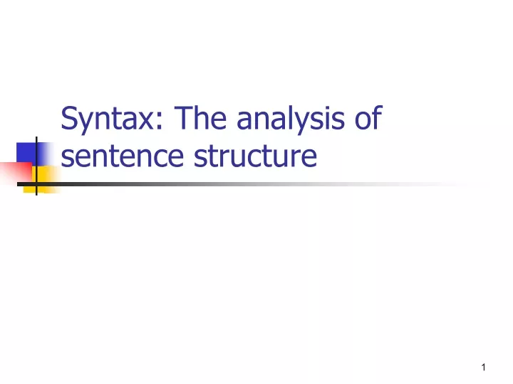 syntax the analysis of sentence structure