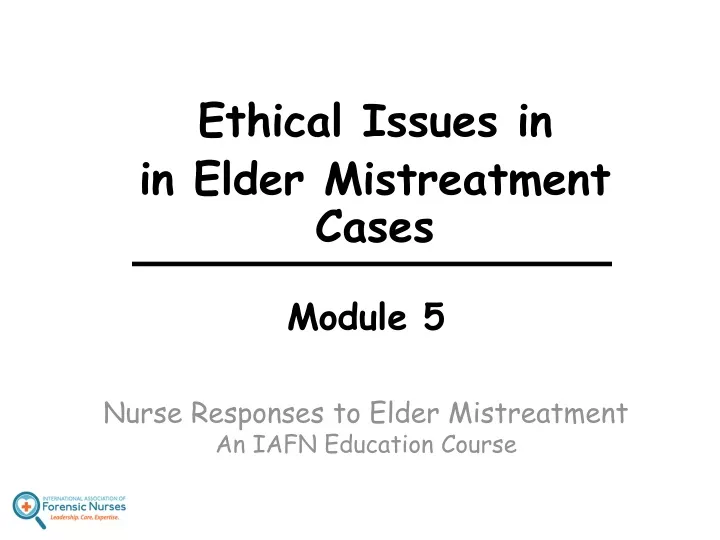 module 5 nurse responses to elder mistreatment an iafn education course