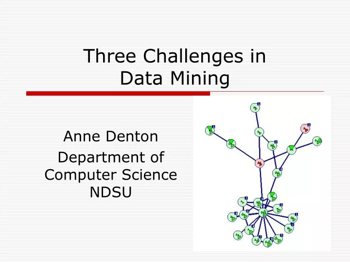 three challenges in data mining
