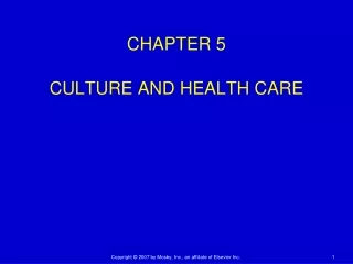 CHAPTER 5 CULTURE AND HEALTH CARE