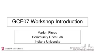 GCE07 Workshop Introduction