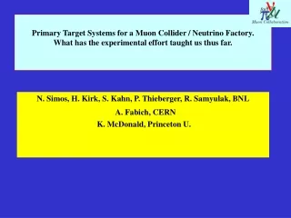 N. Simos, H. Kirk, S. Kahn, P. Thieberger, R. Samyulak, BNL A. Fabich, CERN