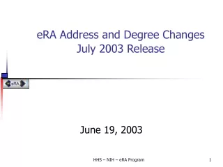 eRA Address and Degree Changes July 2003 Release