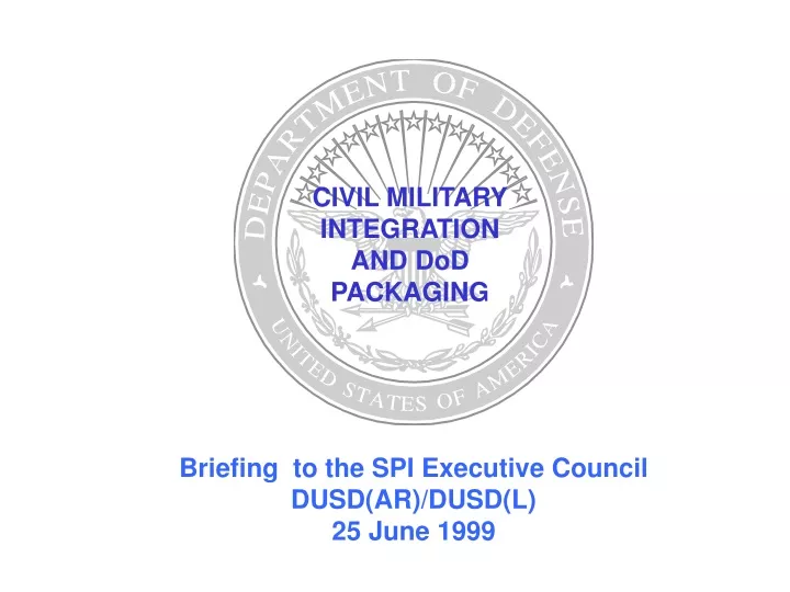 civil military integration and dod packaging