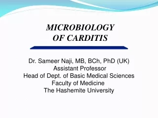 MICROBIOLOGY OF CARDITIS