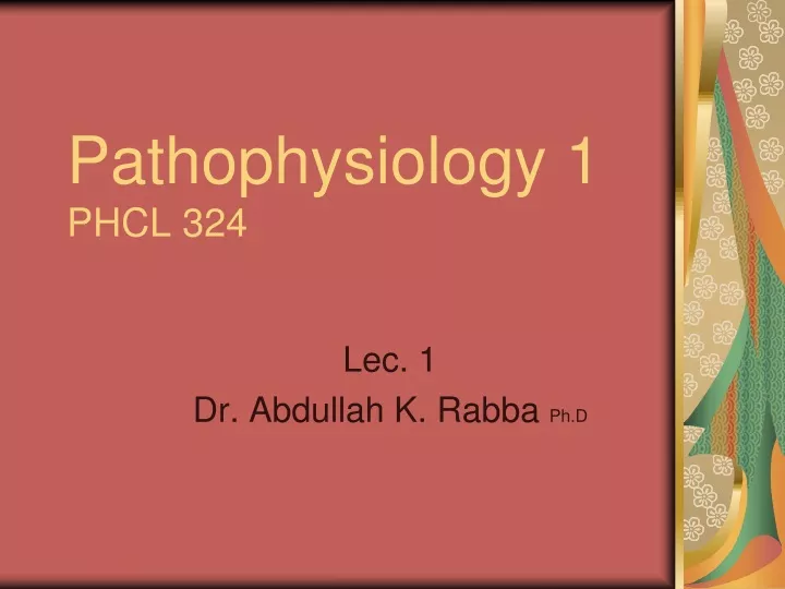 pathophysiology 1 phcl 324