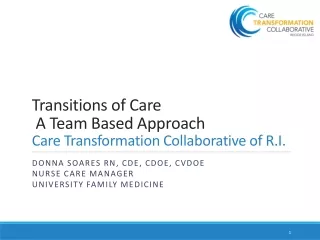 Transitions of Care   A Team Based Approach Care Transformation Collaborative of R.I.