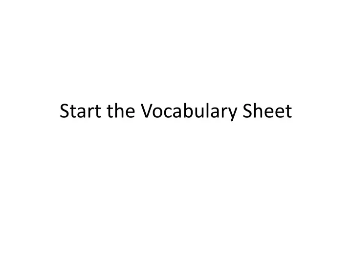 start the vocabulary sheet