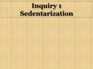 Inquiry 1 Sedentarization