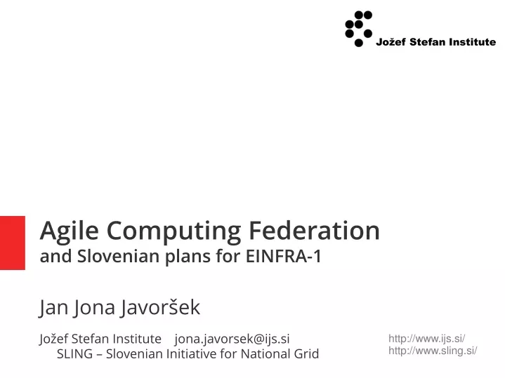 agile computing federation and slovenian plans for einfra 1