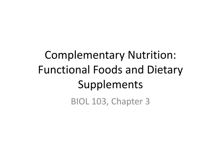 complementary nutrition functional foods and dietary supplements