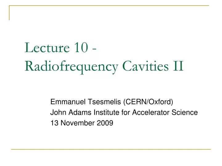 lecture 10 radiofrequency cavities ii