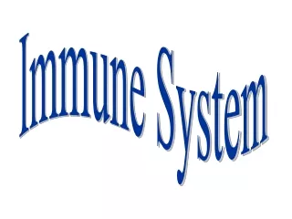 Immune System