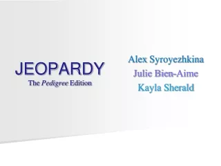 JEOPARDY The  Pedigree  Edition