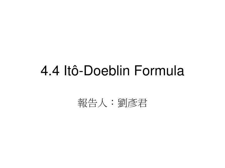 4 4 it doeblin formula